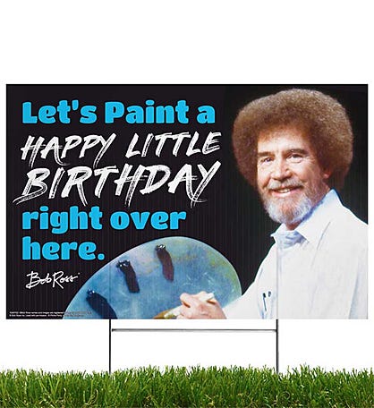 Bob Ross Yard Sign, Let's Paint A Happy Little Birthday Right Over Here